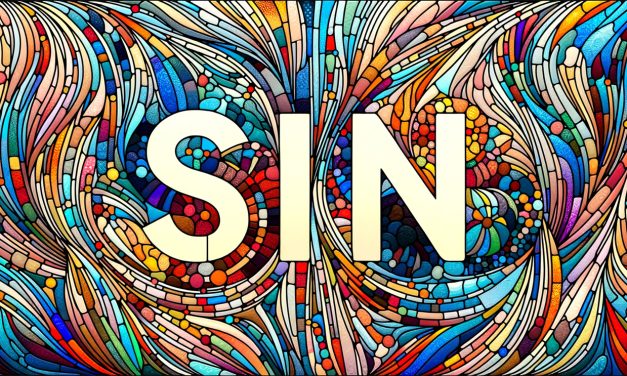 What is Sin? The Gospel’s 5 Words [Part 1]