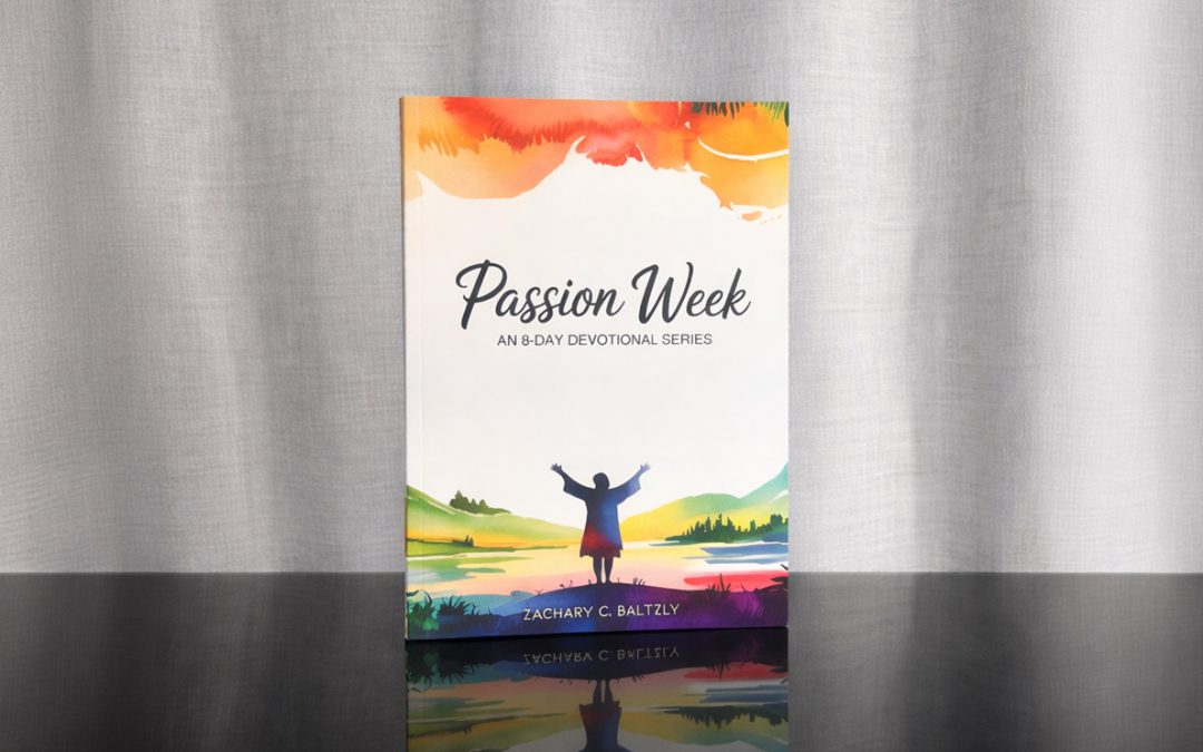 Passion Week Devotional Series In Print